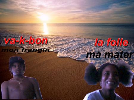  la folle et le vakabon
